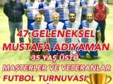 47. Mustafa Adıyaman Futbol Turnuvası