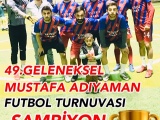 49. Mustafa Adıyaman Futbol Turnuvası