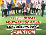 51. Mustafa Adıyaman Futbol Turnuvası